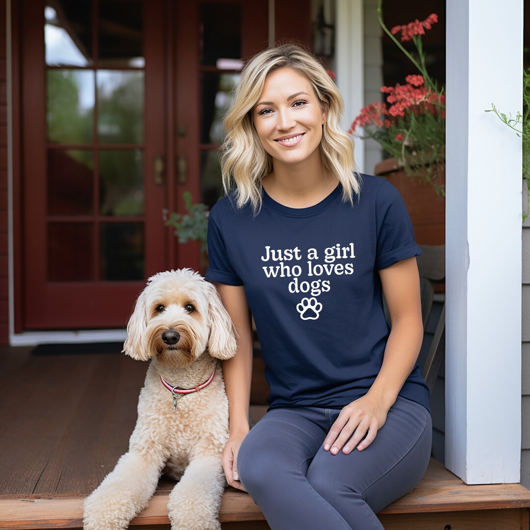 Just A Girl Who Loves Dogs Dog Lover T-Shirt Gift Just A Girl Who Loves Dogs Dog Lover T-Shirt Gift